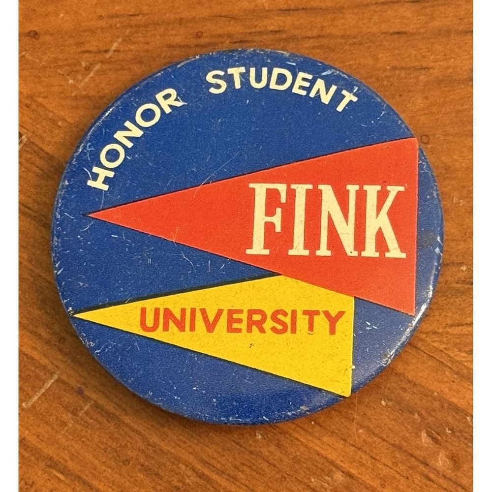 Fink University Honor Student Vintage Pinback Button Pin Round Circle‎
